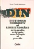 DICTIONAR NORMATIV AL LIMBII ROMANE. ORTOGRAFIC, ORTOEPIC, MORFOLOGIC SI PRACTIC-IOANA VINTILA-RADULESCU-266011
