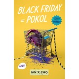 Black Friday = Pokol - V&eacute;resen komoly akci&oacute;k! - Ian X. Cho