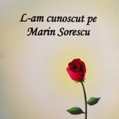 Mioara Sorescu - L-am cunoscut pe Marin Sorescu (2010)