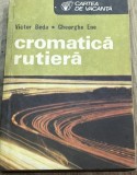 Cumpara ieftin LITR9 0442 Literatura -Gheorghe Ene - Cromatica Rutiera