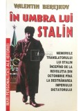 Valentin Berejkov - In umbra lui Stalin (Editia: 1994)