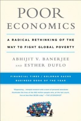 Poor Economics: A Radical Rethinking of the Way to Fight Global Poverty foto