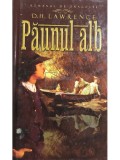 D. H. Lawrence - Paunul alb (Editia: 2012)