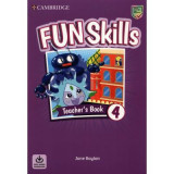 Fun Skills Level 4, Teacher&#039;s Book with Audio Download - Jane Boylan