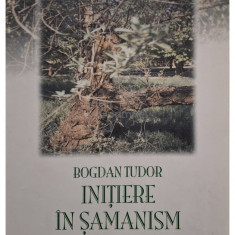 Bogdan Tudor - Initiere in samanism (editia 2007)