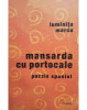 Luminita Marcu - Mansarda cu portocale (2006)