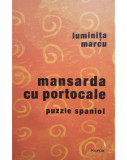 Luminita Marcu - Mansarda cu portocale (2006)