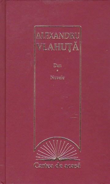 ALEXANDRU VLAHUTA - DAN. NUVELE ( ERC PRESS )