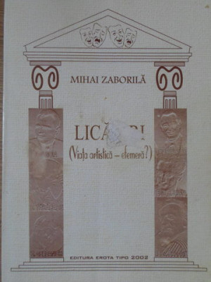 LICARIRI. VIATA ARTISTICA - EFEMERA?-MIHAI ZABORILA foto