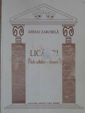 LICARIRI. VIATA ARTISTICA - EFEMERA?-MIHAI ZABORILA-131567