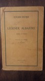 LEGENDE ALBASTRE- IOVAN DUCICI