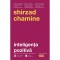 Inteligenta pozitiva - Shirzad Chamine