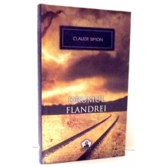 DRUMUL FLANDREI de CLAUDE SIMON, EDITIA A II-A , 2012