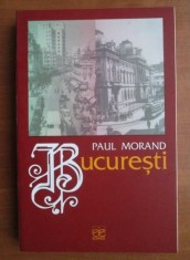 Paul Morand - Bucuresti (Ed. Echinox, 2000) Bucarest Bucurestiul interbelic Bucurestii de altadata calatorii memorii amintiri orasul interbelica RARA