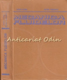 Cumpara ieftin Mecanica Fluidelor - Julieta Florea, Valeriu Panaitescu