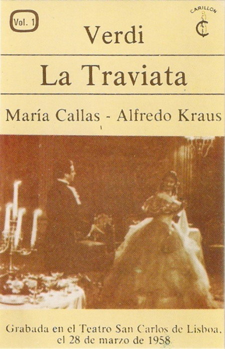 3 Casete Verdi / Mar&iacute;a Callas - Alfredo Kraus &lrm;&ndash; La Traviata, originale