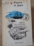 Pierre si Jean - Guy de Maupassant, Editura Eminescu 1978, Roman de Dragoste, Beletristica, Romana, 158 pagini