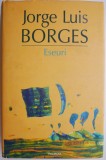 Carti Eseuri Jorge Luis Borges - Noi si Anticariat, Stare Buna/Foarte Buna