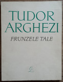 Frunzele tale - Tudor Arghezi// 1968