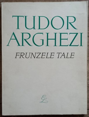 Frunzele tale - Tudor Arghezi// 1968 foto