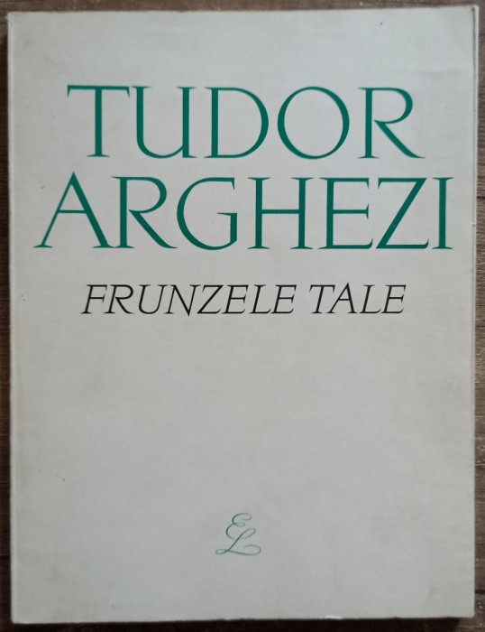 Frunzele tale - Tudor Arghezi// 1968