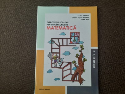 EXERCITII SI PROBLEME PENTRU CERCURILE DE MATEMATICA CLASA A IV A foto
