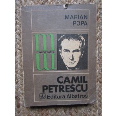 CAMIL PETRESCU-MARIAN POPA CU DEDICATIE SI AUTOGRAF