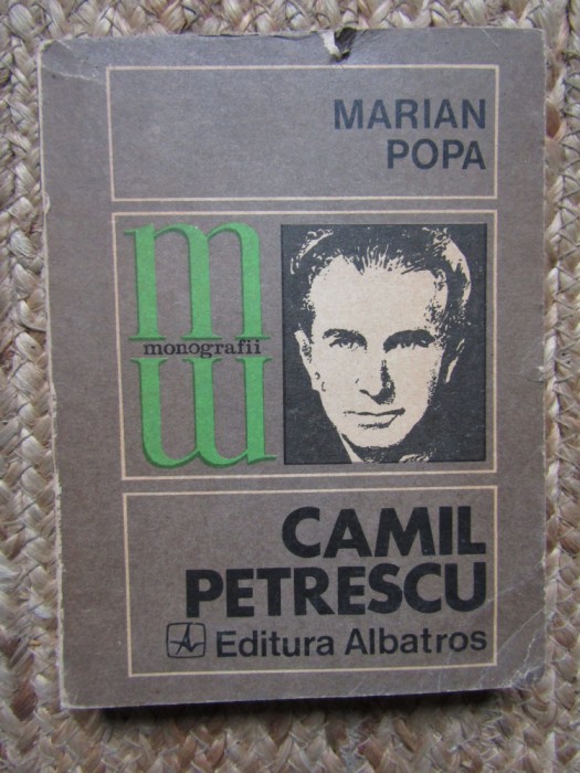 CAMIL PETRESCU-MARIAN POPA CU DEDICATIE SI AUTOGRAF