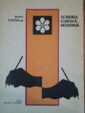 SCRIEREA CURSIVA MODERNA de ANDRE CASTEILLA,BUC.1977