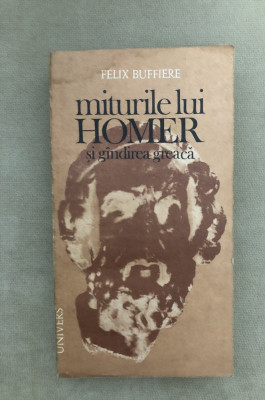 Miturile lui Homer si g&amp;acirc;ndirea greacă - Felix Buffiere foto