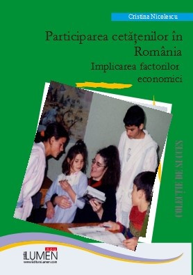 Participarea cetățenilor &amp;icirc;n Rom&amp;acirc;nia. Implicarea factorilor economici - Cristina NICOLESCU -- COPIE&amp;amp;gt; foto