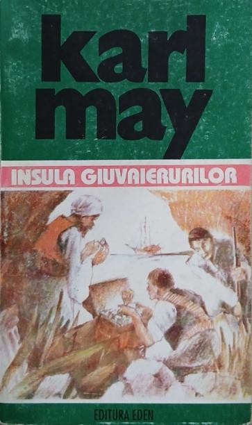 Insula Giuvaierurilor. Opere 28 - Karl May