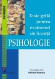 Teste grilă pentru examenul de licență. Psihologie. - Paperback brosat - Universitară