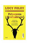 Petrecerea de v&acirc;nătoare - Paperback - Lucy Foley - Trei, 2022