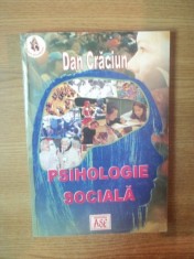 PSIHOLOGIE SOCIALA de DAN CRACIUN , Bucuresti 2005 foto