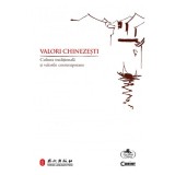 Valori chinezesti. Cultura traditionala si valorile contemporane - Corint