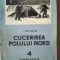 Cucerirea Polului Nord Roman gazeta - I. Spirin