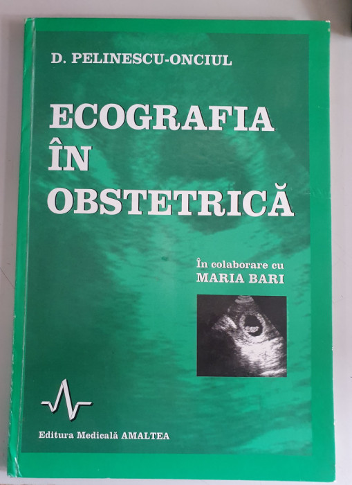 D. Pelinescu Onciul - Ecografia in obstetrica