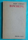 Radu Carneci &ndash; Banchetul ( prima editie )