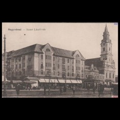 Carte poștală veche Oradea &ndash; Szent L&aacute;szl&oacute;-t&eacute;r (Piata Szantul Ladislau) &ndash; 1917