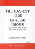 THE EASIEST 1200 ENGLISH IDIOMS-TAKACS ILDIKO CSILLA-361134