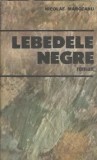 Lebedele negre - Nicolae Margeanu