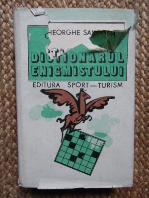 DICTIONARUL ENIGMISTULUI - GHEORGHE SANDA foto