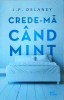 Crede-ma cand mint - Joseph Delaney, Litera, 2019, Fantasy, Suspans, Roman, 414 Pagini
