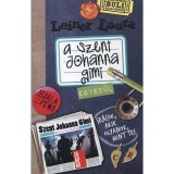 A Szent Johanna gimi 3. - Egyed&uuml;l - Leiner Laura