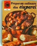 Elena Poleac - Preparate culinare din ciuperci