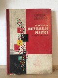Tehnologia Materialelor Plastice - Manual pentru Scoli Profesionale. Diaconescu Ion, Lipcovics Robert, Has Teodor, Roncea Constantin, Rez Teodor