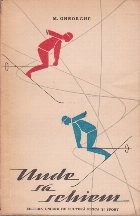 Unde sa Schiem - Terenuri si Pirtii de Ski (Ghid)