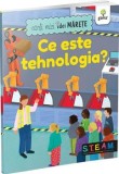 Cumpara ieftin Ce este tehnologia? Carti mici, idei marete/***, Gama
