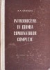 Introducere in Chimia Combinatiilor Complexe - A.A. Grinberg, 1957, Tehnica, Chimie, Cartonata, 533 Pagini